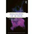 Philosophy of Action: A Contemporary Introduction