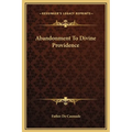 Abandonment To Divine Providence