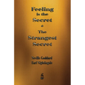Feeling is the Secret and The Strangest Secret