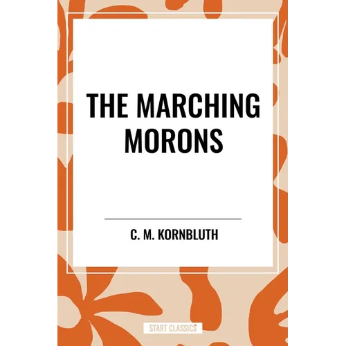 Marching Morons
