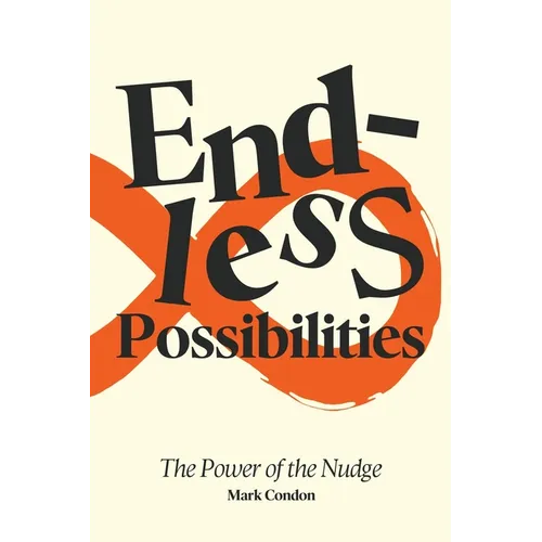 Endless Possibilities: The Power of the Nudge