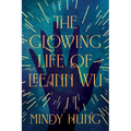 The Glowing Life of Leeann Wu