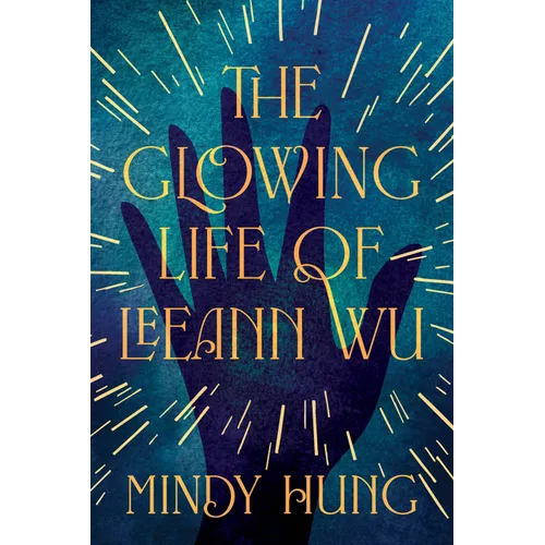 The Glowing Life of Leeann Wu