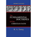 The Fundamental Doctrines of the Christian Faith: Pathways To The Past