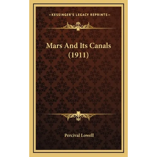 Mars And Its Canals (1911)