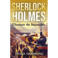 Sherlock Holmes - Eliminate The Impossible