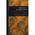 Birth of a Reformation