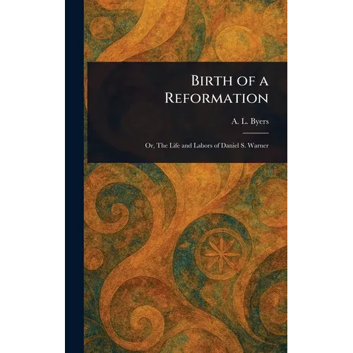 Birth of a Reformation