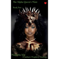 The Alpha Queen's Mate Book Two