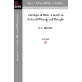 The Ages of Man: A Study in Medieval Writing and Thought