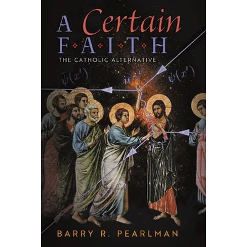 A Certain Faith: The Catholic Alternative