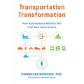 Transportation Transformation: How Autonomous Mobility Will Fuel New Value Chains