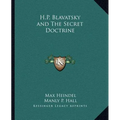 H.P. Blavatsky and The Secret Doctrine