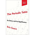 The Periodic Table: Its Story and Its Significance