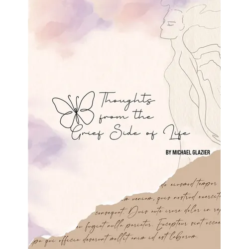 Thoughts From the Grief Side of Life