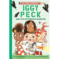 Iggy Peck and the Mysterious Mansion: The Questioneers Book #3