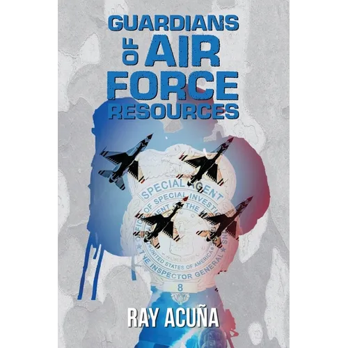 Guardians of Air Force Resources