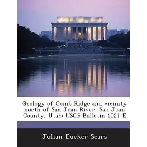 Geology of Comb Ridge and vicinity north of San Juan River, San Juan County, Utah: USGS Bulletin 1021-E