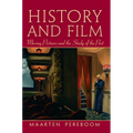 History and Film: Moving Pictures and the Study of the Past