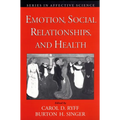 Emotion, Social Relationships, and Health