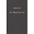 On Escalation: Metaphors and Scenarios