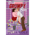 Dear Grumpy Boss