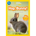 Hop, Bunny! (National Geographic Kids Readers, Pre-Reader): Explore the Forest