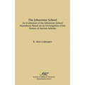 The Johannine School: An Evaluation of the Johannine-School Hypothesis Based on an Investigation of the Nature of Ancient Schools