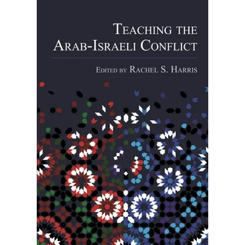 Teaching the Arab-Israeli Conflict