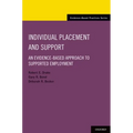 Individual Placement and Support: An Evidence-Based Approach to Supported Employment
