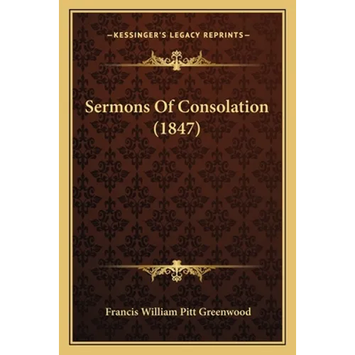 Sermons Of Consolation (1847)
