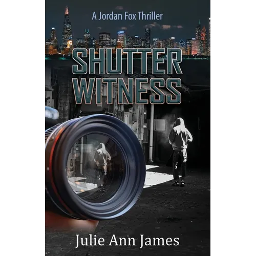 Shutter Witness, A Jordan Fox Thriller