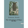 The Adventures of Maya the Bee