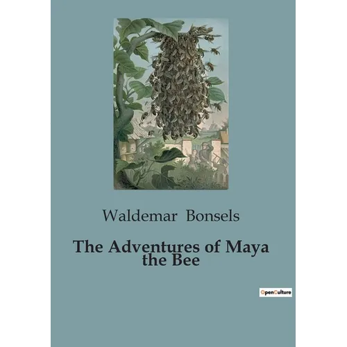 The Adventures of Maya the Bee