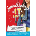 Jessica Darling's It List 2: The (Totally Not) Guaranteed Guide to Friends, Foes & Faux Friends