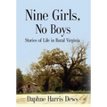 Nine Girls, No Boys: Stories Of Life In Rural Virginia