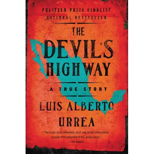 The Devil's Highway: A True Story