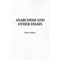 Anarchism and Other Essays