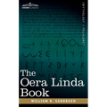 The Oera Linda Book: From a Manuscript of the Thirteenth Century
