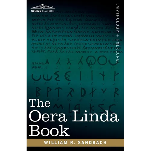 The Oera Linda Book: From a Manuscript of the Thirteenth Century