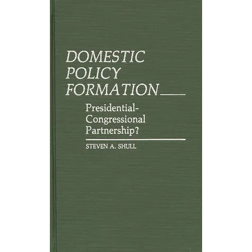 Domestic Policy Formation: Presidential-Congressional Partnership?