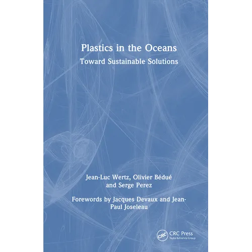 Plastics in the Oceans: Toward Sustainable Solutions