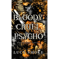 Bloody Cruel Psycho