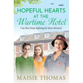 Hopeful Hearts at the Wartime Hotel