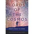Lords of the Cosmos: From Stasis to Stars