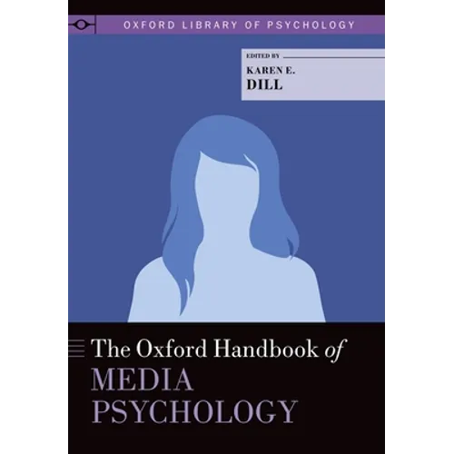 Oxford Handbook of Media Psychology