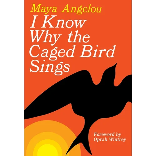 I Know Why the Caged Bird Sings