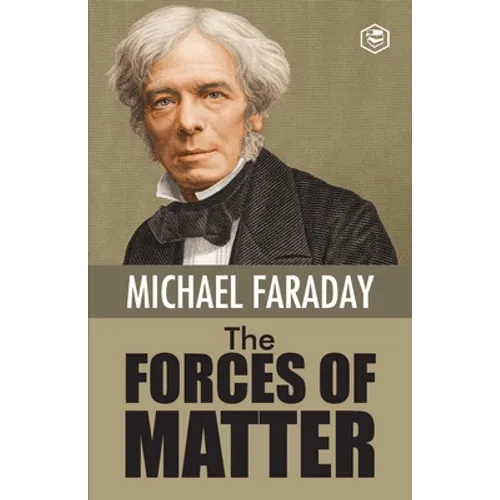 The Forces of Matter
