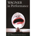 Wagner in Performance