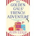 The Golden Gals' French Adventure